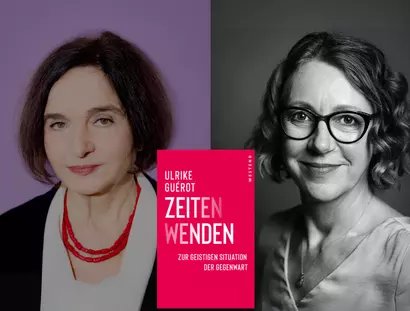 COLLAGE Ulrike Guérot & Daniela Dahn: Zeitenwenden. Zur geistigen Situation der Gegenwart