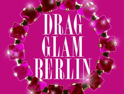 KEY VISUAL DRAG. GLAM. BERLIN.