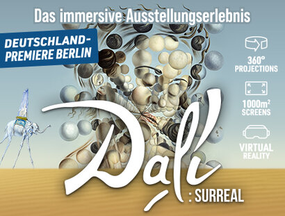 Veranstaltungen in Berlin: Dali Surreal – Das immersive Ausstellungserlebnis