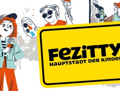 Veranstaltungen in Berlin: FEZitty - Hauptstadt der Kinder!