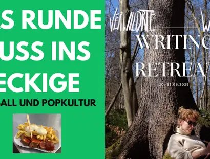 Veranstaltungen in Berlin: Verwilderte Worte & Fußball und Popkultur