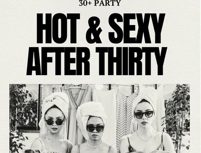 Veranstaltungen in Berlin: Hot & Sexy - After Thirty