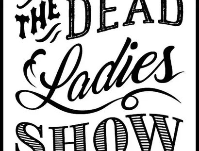 VISUAL DEAD LADIES SHOW