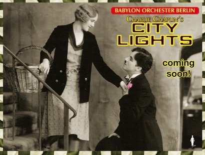 Chaplin's City Lights live mit Babylon Orchester Berlin