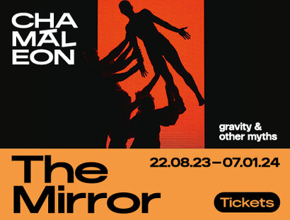 Veranstaltungen in Berlin: Ab August im Chamäleon: The Mirror