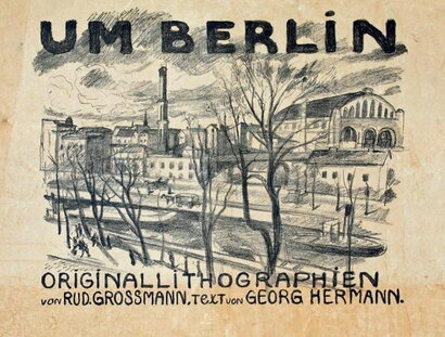 Um Berlin, Titelmotiv des gleichnamigen Mappenwerks (1912), Lithografie von Rudolf Großmann (1882–1941)