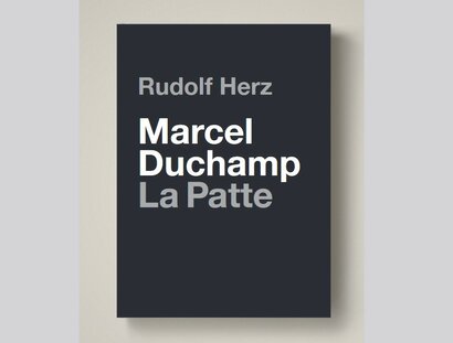 Rudolf Herz Buchcover Marcel Duchamp: La Patte