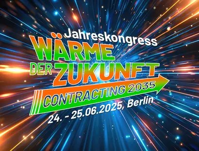 Veranstaltungen in Berlin: Jahreskongress 2025: Wärme der Zukunft - Contracting 2035
