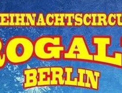 Weihnachtscircus Rogall - Berlin