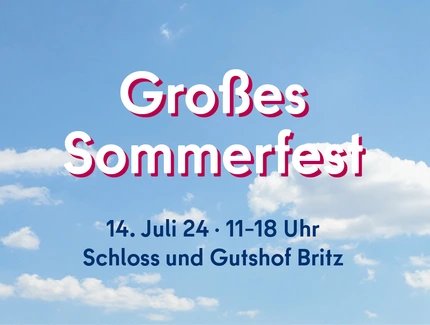 Großes SOMMERFEST auf Schloss & Gutshof Britz
