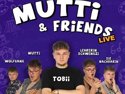 Tobii - Mutti & Friends