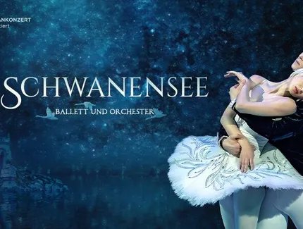Schwanensee - Ballett mit Orchester 2026