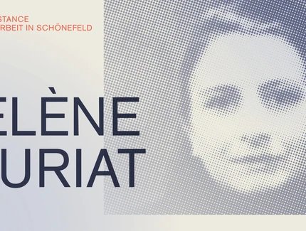 Hélène Fauriat - Von der Résistance zur Zwangsarbeit in Schönefeld