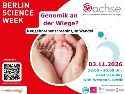 Genomik an der Wiege - Neugeborenenscreening  ACHSE_Berlin Science Week