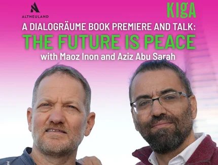 Lesung & Gespräch mit Maoz Inon und Aziz Abu Sarah