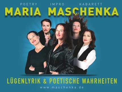 Maria Maschenka – Lügenlyrik & Poetische Wahrheiten
