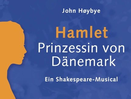 Hamlet - Prinzessin von Dänemark