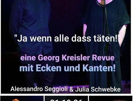 „Ja wenn alle das täten!“ Eine Georg Kreisler Revue mit Ecken und Kanten! 