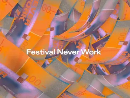 FESTIVAL NEVER WORK
