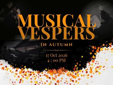Musical Vespers in Autumn – Geistliche Chormusik im Herbst
