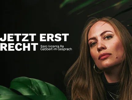 JETZT ERST RECHT! - BARO VICENTA RA GABBERT
