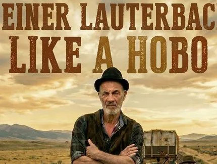 HEINER LAUTERBACH LIKE A HOBO.
