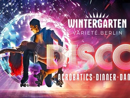 DISCO - Acrobatics * Dinner * Dance