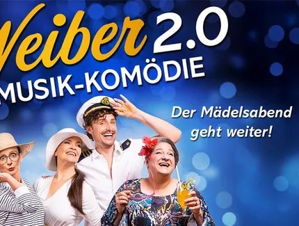 Weiber 2.0 - Der Mädelsabend geht weiter!