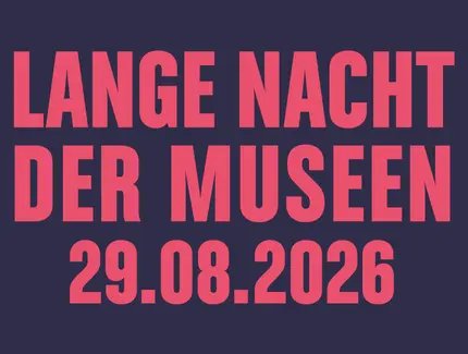 Lange Nacht der Museen 2026