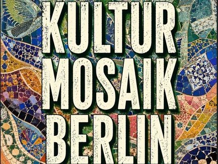 Kultur Mosaik Berlin 2026