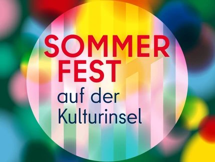 SOMMERFEST AUF DER KULTURINSEL