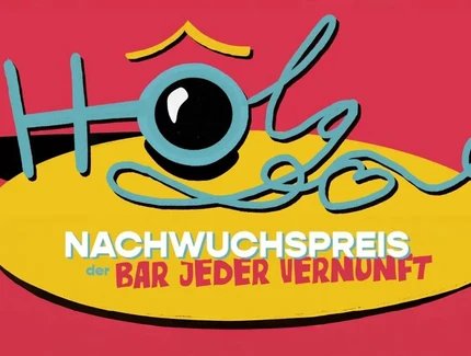 HOLGER: Der Nachwuchspreis der BAR JEDER VERNUNFT