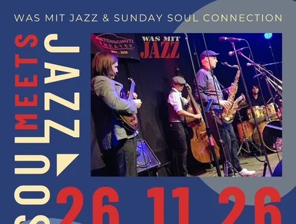 Was mit Jazz & Sunday Soul Connection - Doppelkonzert