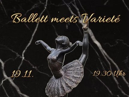 Ballett meets Varieté