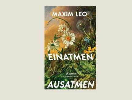 Buchcover Maxim Leo: Einatmen. Ausatmen Buchcover Maxim Leo: Einatmen. Ausatmen