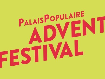 VISUAL AdventFestival im PalaisPopulaire