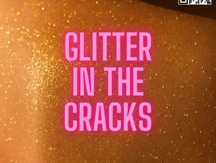 VISUAL Glitter in the Cracks