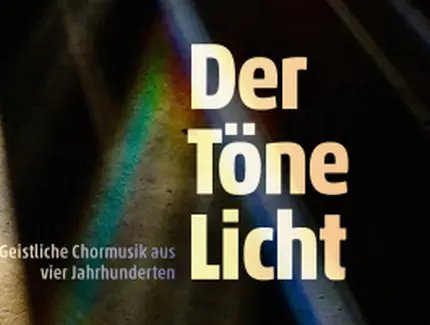 VISUAL Vokalensemble Acanto: Der Töne Licht