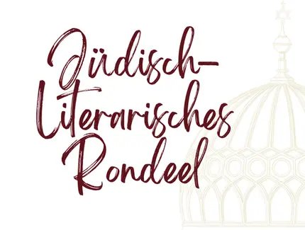 Schriftzug Jüdisch-Literarisches Rondeel vor der Goldenen Kuppel der Neuen Synagoge Berlin