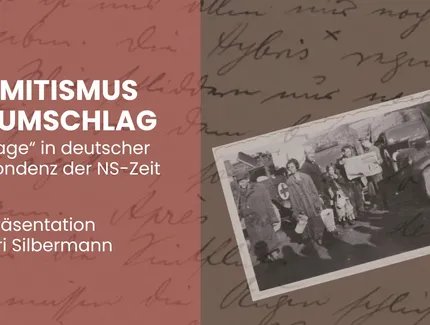 Ein historisches Schwarz-Weiß-Foto auf einem handschriftlichen Brief mit dem Textzusatz: Antisemitismus im Briefumschlag. Die "Judenfrage" in deutscher Privatkorrespondenz der NS-Zeit. Buchpräsenation mit Dmitri Silbermann