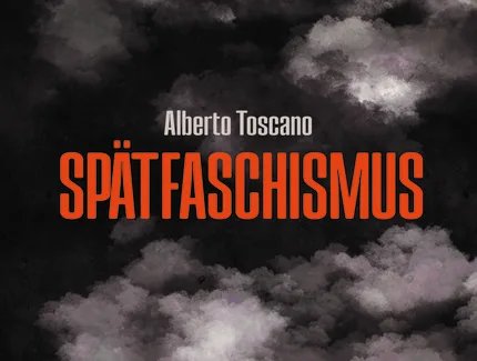Cover: SPÄTFASCHISMUS