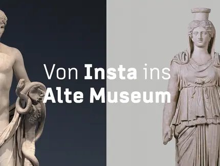 VISUAL Von Insta ins Alte Museum: Kolossalstatue mit Füllhorn, Schlange und Bildnis des Antinoos, 2. Jh.n.Chr., und Fortuna, 5. Jh.v.Chr.