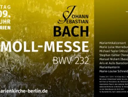 Veranstaltungen in Berlin: Johann Sebastian Bach: h–Moll–Messe, BWV 232