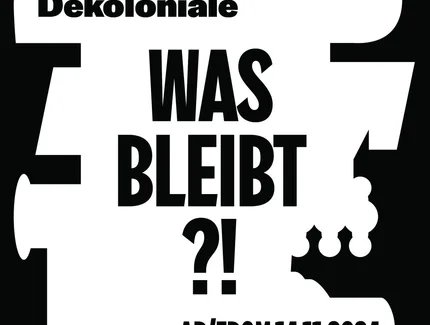Veranstaltungen in Berlin: Dekoloniale – was bleibt?!