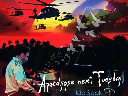 Veranstaltungen in Berlin: Ido Spak. Apokalypse Next Tuesday.  Progressive-Orient Jazz