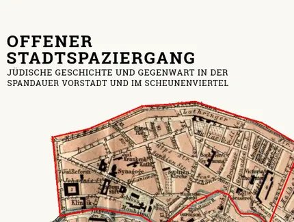 Historische Karte der Spandauer Vorstadt und des Scheunenviertels mit roter Umrandung, Titel 'Offener Stadtspaziergang Jüdische Geschichte und Gegenwart' oben links
