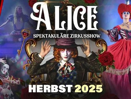 VISUAL ALICE – Spektakuläre Zirkusshow