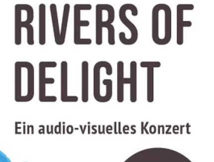 KEY VISUAL RIVERS OF DELIGHT