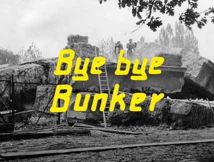 VISUAL Bye bye Bunker. Dokumentation der Demontage