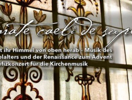Veranstaltungen in Berlin: Advents-Konzert: Rorate caeli de super Tauet ihr Himmel von oben herab